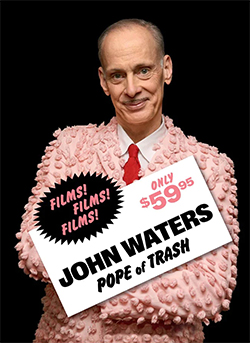 John Waters Pope of Trash